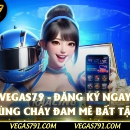 vegas79-nha-cai-ca-cuoc-casino-uy-tin-top-1-chau-a