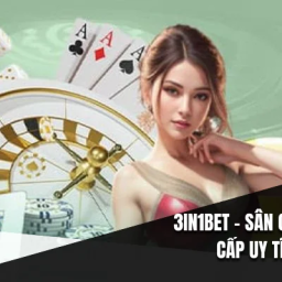 3in1bet-san-choi-ca-cuoc-dang-cap-uy-tin-nhat-2025