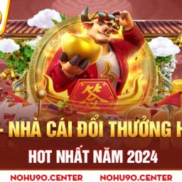 nohu90trang-chu-doi-thuong-nohu90center-hot-nhat-2024