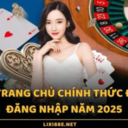 lixi88-trang-chu-chinh-thuc-dang-ky-dang-nhap-nam-2025