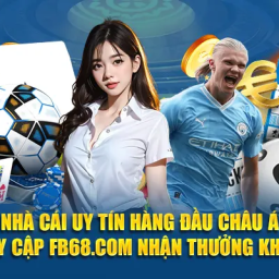 fb68-nha-cai-uy-tin-truy-cap-fb68com-nhan-thuong-khung