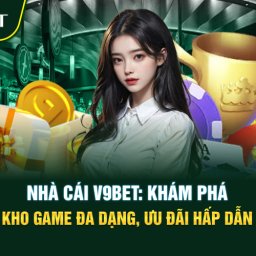 nha-cai-v9bet-kham-pha-kho-game-da-dang-uu-dai-hap-dan