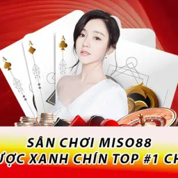 nha-cai-miso88-giai-tri-ca-cuoc-truc-tuyen-hang-dau-chau-a
