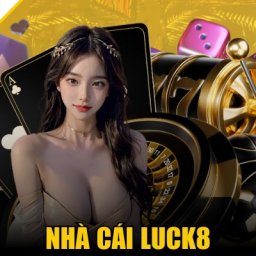luck8-the-gioi-ca-cuoc-sang-chanh-bac-nhat-hien-nay