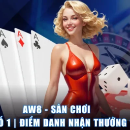aw8-san-choi-uy-tin-so-1-diem-danh-nhan-thuong-168k