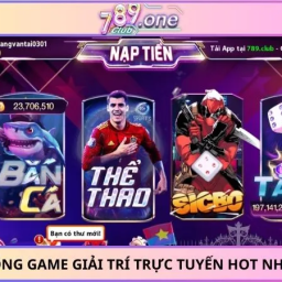 789club-cong-game-giai-tri-truc-tuyen-hot-nhat-hien-nay