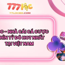 77loc-nha-cai-ca-cuoc-nghin-ty-do-hot-nhat-tai-viet-nam