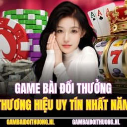 game-bai-doi-thuong-top-6-thuong-hieu-uy-tin-nhat-nam-2025