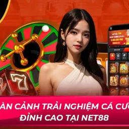 toan-canh-trai-nghiem-ca-cuoc-dinh-cao-tai-net88