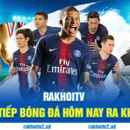 rakhoitv-truc-tiep-bong-da-hom-nay-cung-ra-khoi-tv