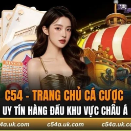 c54-trang-nha-cai-uy-tin-cung-cap-ty-le-cuoc-hang-dau