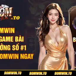 bomwin-cong-game-bai-doi-thuong-so-1-dang-ky-199k