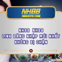 nh88-1link-dang-nhap-moi-nhat-khong-bi-chan-nam-2025