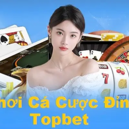 nha-cai-topbet-san-choi-ca-cuoc-dinh-cao-cho-nguoi-viet