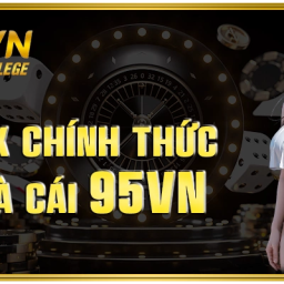 95vn-duong-link-chuan-95vn-casino-2024-uy-tin-nhat