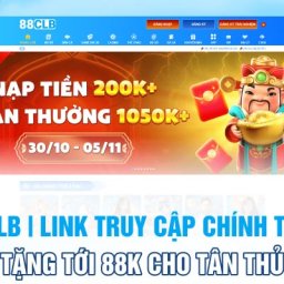 88clb-link-truy-cap-chinh-thuc-tang-toi-88k-cho-tan-thu