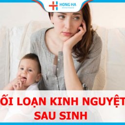 roi-loan-kinh-nguyet-sau-sinh-nguyen-nhan-cach-chua-tri