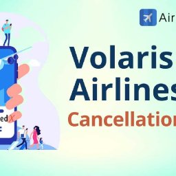 volaris-24-hour-flight-cancellation-policy-fees-refund