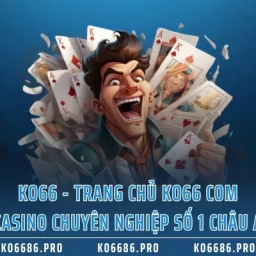 ko66-trang-chu-ko66-com-casino-chuyen-nghiep-so-1-chau-a
