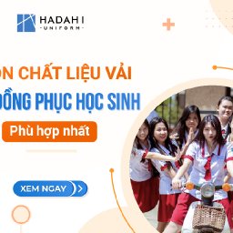 chon-chat-lieu-vai-may-ong-phuc-hoc-sinh-phu-hop-nhat