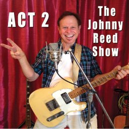 act-2-the-johnny-reed-show-by-johnny-reed