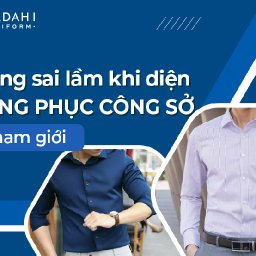 nhung-loi-khi-dien-trang-phuc-cong-so-nam-can-tranh