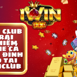 iwin-club-trai-nghiem-game-ca-cuoc-dinh-cao-tai-iwinclub