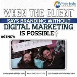 when-the-client-says-branding-without-digital-marketing-is-possible