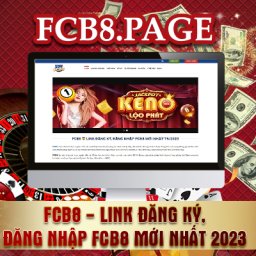 fcb8-link-dang-ky-fcb8-khong-bi-chan-moi-nhat-t6-2023