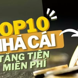 top-nha-cai-tang-tien-trai-nghiem-mien-phi-2023-tang-tien