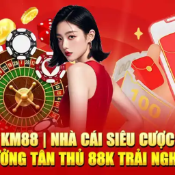 km88-nha-cai-uy-tin-dang-cap-voi-uu-dai-hap-dan