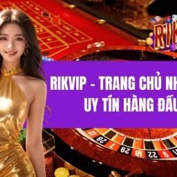 rikvip-trang-chu-nha-cai-chinh-thuc-uy-tin-viet-nam