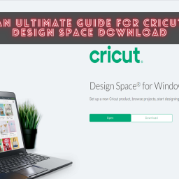 an-ultimate-guide-for-cricut-design-space-download