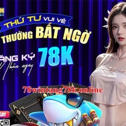 78win-tang-78k-dang-ky-tai-khoan-moi-nhan-300k-mien-phi