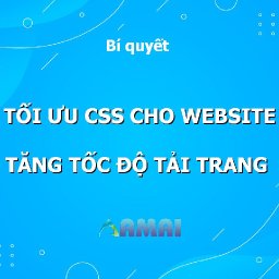 bi-quyet-toi-uu-css-cho-website-tang-toc-do-tai-trang