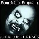 Doomed And Disgusting / Dave Slave