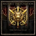 Riotous Indignation